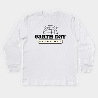 Earth day every day Kids Long Sleeve T-Shirt